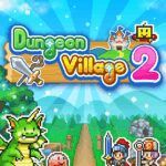 Dungeon Village 2 Unlimited Money Mod Apk 1.5.3