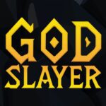 God Slayer Unlimited Money Mod Apk 1.0.6